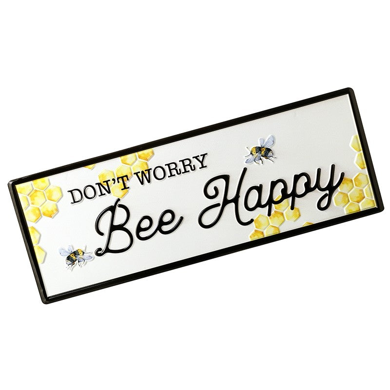 Don't Worry Bee Happy Metal Sign
