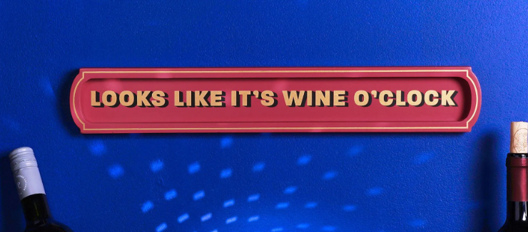 Looks Like Wine O'Clock Wall Sign