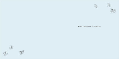 So Sorry For Your Loss Sympathy Butterfly Card