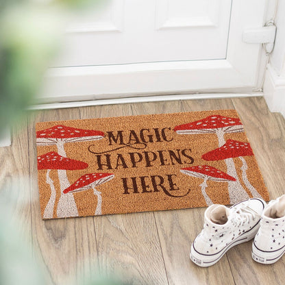 Magic Happens Here Mushroom Doormat
