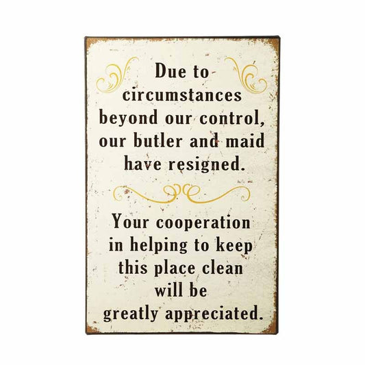 Due To Circumstances... Sign