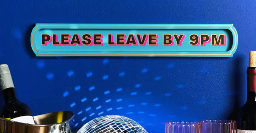 Please Leave by 9pm Wall Sign