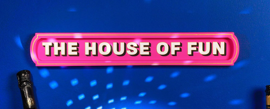 The House of Fun Wall Sign