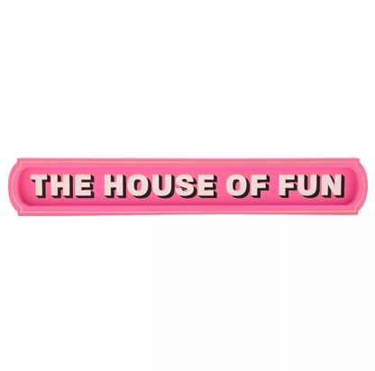 The House of Fun Wall Sign