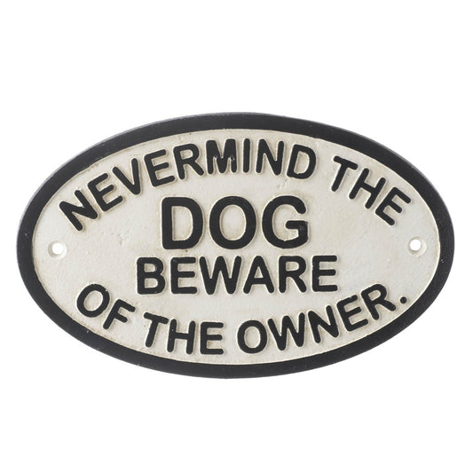 Never Mind The Dog Beware Of The Owner